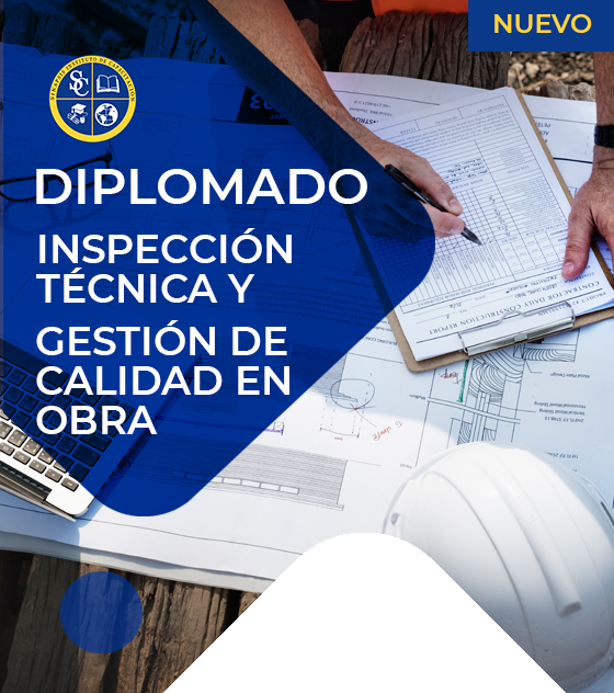 Diplomado en Inspección Técnica y Gestión de Calidad en Obra